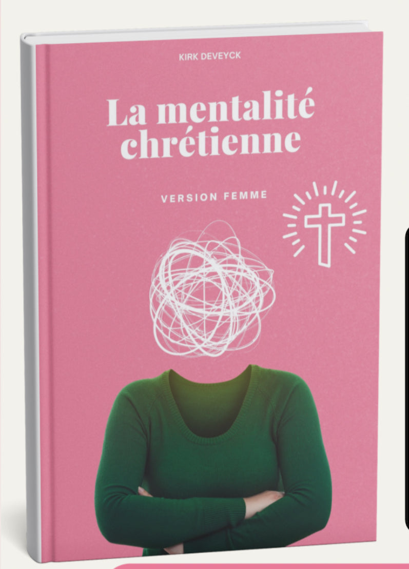 La mentalité chrétienne- Version femme