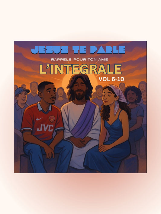 Jesus te Parle - L’INTÉGRALE 2