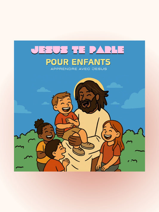 Jesus te Parle - Pour enfants