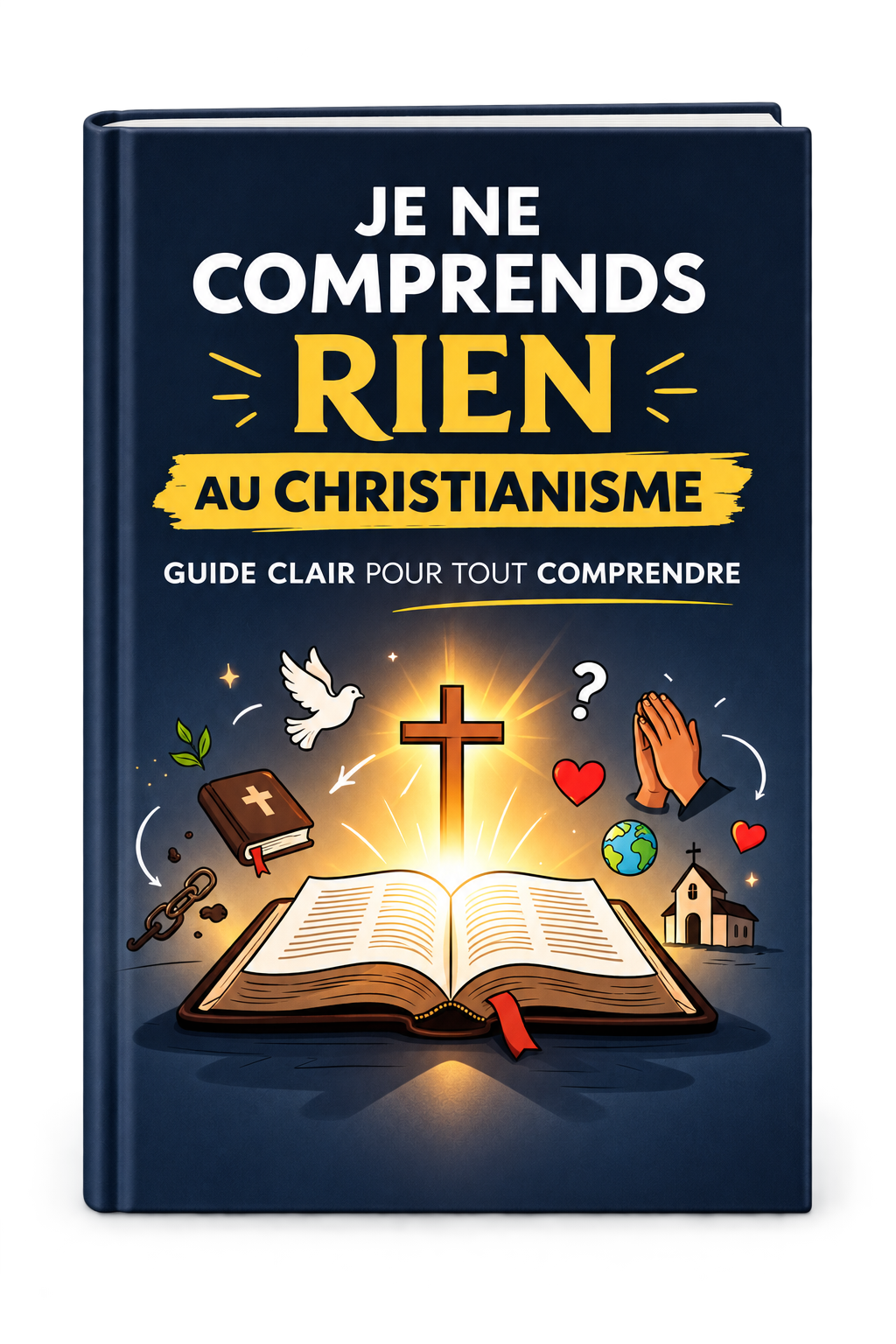 Je ne comprends rien au christianisme