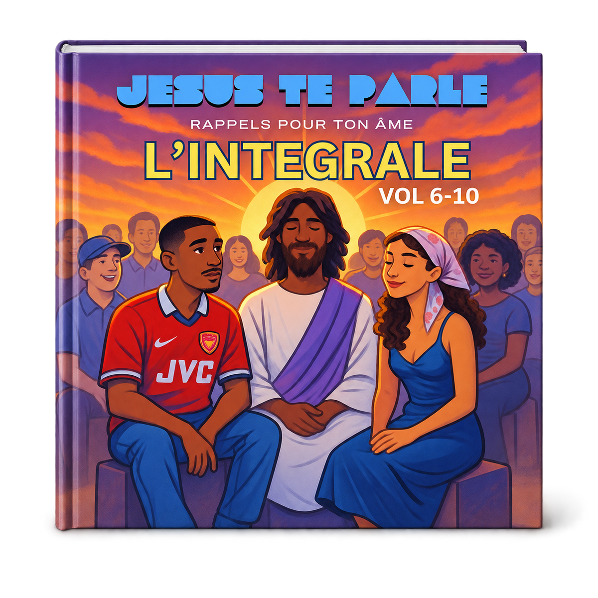 Jésus te parle — L’Intégrale 2